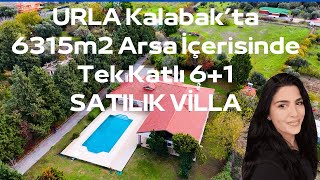 URLA KALABAK'TA   6315 m2 ARSA İÇERİSİNDE HAVUZLU TEK KATLI SATILIK VİLLA