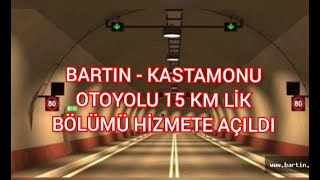 BARTIN - KASTAMONU OTOYOLU 1,5 saatlik Mesafesi 20 dakikaya inecek..