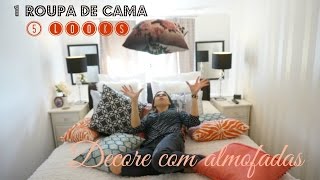 Decorando com almofadas!1 roupa de cama,5 looks