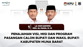 PENAJAMAN VISI, MISI DAN PROGRAM PASANGAN CALON BUPATI DAN WAKIL BUPATI KABUPATEN MUNA BARAT