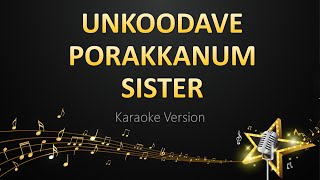 Un Koodavae Porakkanum Sister - D Imman (Karaoke Version)