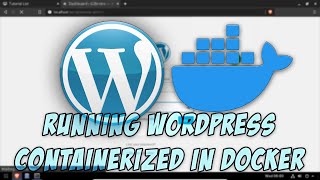 Running WordPress Containerized in Docker