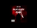 don 1ne solar eclipse remix official audio