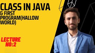 Defining Class in Java (HINDI/URDU)|LECTURE NO 2 |First Program | Hello World|#java#code#class