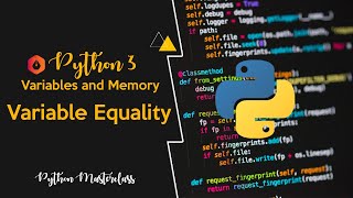 2.10 - Variable Equality in Python