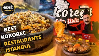 Istanbul's Most Popular Kokorec Restaurants - Turkish Street Food