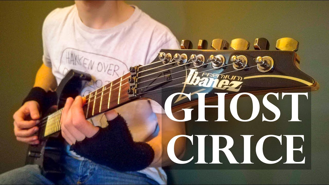 Ghost Cirice (Guitar Cover) - YouTube