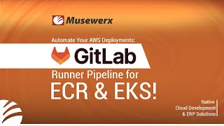 Automate Your AWS Deployments: GitLab Runner Pipeline for ECR & EKS! (Step-by-Step Tutorial)