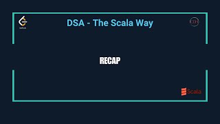 DSA - The Scala Way | Recap of Functional Programming & Problem-Solving Concepts in Scala
