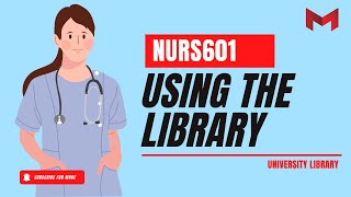 Using the Library's Search (NURS601 Part 4)