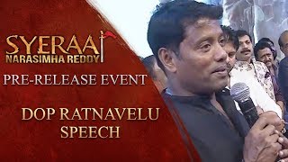 DOP Ratnavelu speech - Sye Raa Narasimha Reddy Pre Release Event