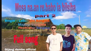 Mosa na.an re.babo ia bilsiba Full lyrics video//Gijang dambe official//