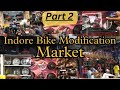 Biggest Bike modification market in Indore | indore chipset bike modification market Indore | Indore