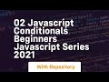 02 javascript conditionals beginners javascript series 2021