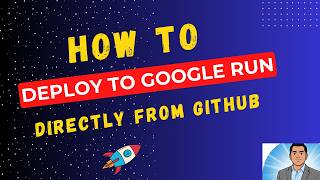 Automate Deployment: GitHub to Google Cloud Run (Full CI/CD Tutorial)