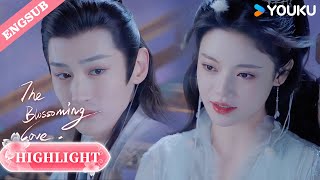 【Highlight】No matter when, she will make me come out of the abyss!🥰| The Blossoming Love | YOUKU