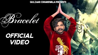 Bracelet (Official Song) Gulzaar Chhaniwala | Renuka Panawar | Latest Haryanvi Song 2023