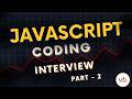 JavaScript interview questions coding | JavaScript coding interview part-2