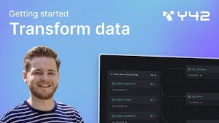 Getting started with Y42 - 4. Transform data