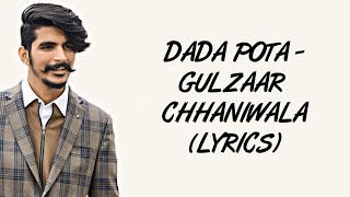 DADA POTA LYRICS - GULZAAR CHHANIWALA | SahilMix Lyrics