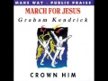 02 From the Sun's Rising - Graham Kendrick / Crown Him