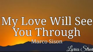 My Love Will See You Through (Lyrics) Marco Sison @lyricsstreet5409 #lyrics #marcosison #opm #80s