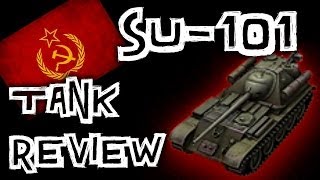 World of Tanks || SU-101 - Tank Review