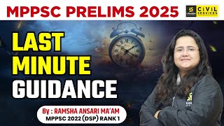 MPPSC Pre 2025 | Last Minutes Guidance \u0026 Tips | By Ramsha Mam | MPPSC 2022 DSP Rank 1| MPPSC Utkarsh