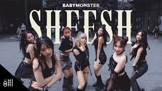 [o:hi IN PUBLIC] BABYMONSTER (베이비몬스터) ‘SHEESH’ Dance Cover