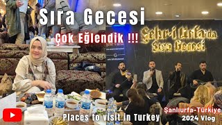 Şanlıurfada Sıra Gecesindeyiz ! Çok eğlendik ! Şanlıurfa da Sıra Geceleri Nasıl oluyor? #şanlıurfa