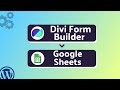 Integrating Divi Form Builder with Google Sheets | Step-by-Step Tutorial | Bit Integrations