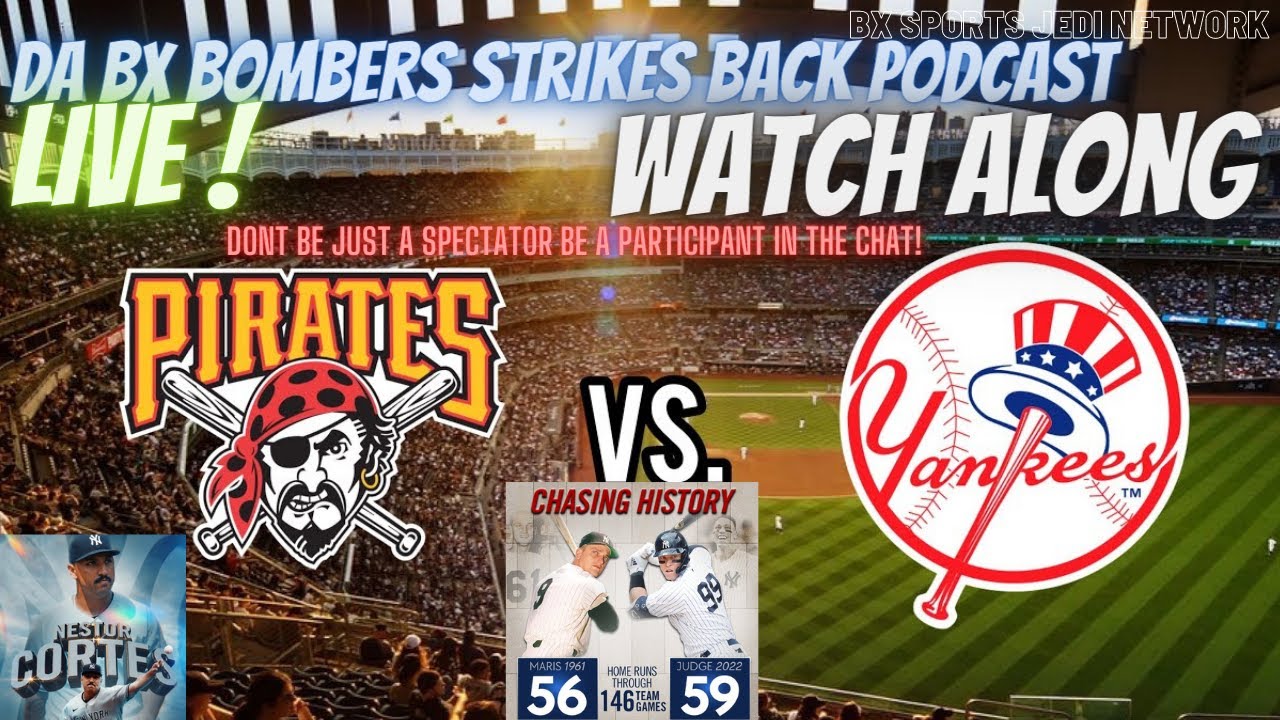 ⚾BASEBALL: NEW YORK YANKEES VS Pittsburgh Pirates LIVES WATCH ALONG AND ...