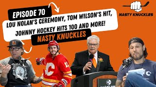 Flyers struggles, Lou Nolan ceremony, Johnny Hockey, Award Predictions + | Nasty Knuckles Episode 70