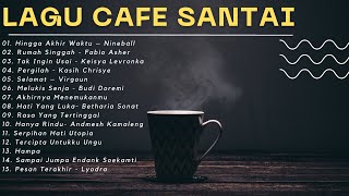 Full Album Akustik Cafe Santai 2023 - Akustik Lagu Indonesia - Lagu enak saat santai