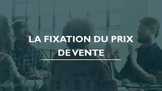 La fixation du prix de vente