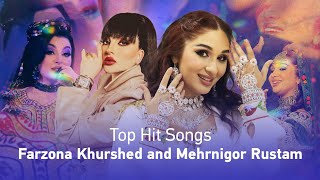 Mehrnigor Rustam and Farzona Khurshed Top Hit Songs | آهنگ های مست از مهرنگار رستم و فرزانه خورشید