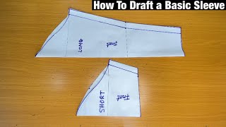 How to Draft a Basic Short and Long Sleeves || Very Simple