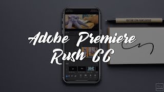 Edit & Create Awesome Videos on Phone Using Adobe Premiere Rush