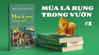 Tiểu thuyết Mùa lá rụng trong vườn - Ma Văn Kháng - Chương 1