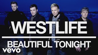 Download Lagu Beautiful Tonight Westlife MP3 dan MP4 Video