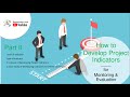 How to Develop Project Indicators P2| Monitoring & Evaluation | Project Management | Researcher Hub