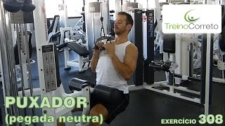 308. PUXADOR (pegada neutra) - Treino Correto