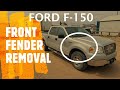 Ford F-150 - FRONT FENDER REMOVAL / REPLACEMENT (2004 - 2008)