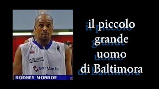 Fabriano Basket - Rodney Monroe il piccolo grande uomo di Baltimora