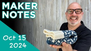 Maker Notes | October 15, 2024