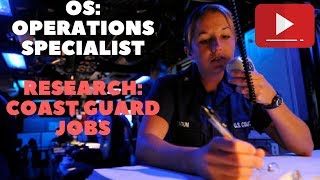 OS: OPERATIONS SPECIALIST RESEARCH: COAST GUARD JOBS VL0G 046