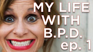 MY LIFE WITH BORDERLINE PERSONALITY DISORDER- Episode 1... Tips to manage BPD