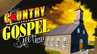 Top Classic Christian Country Gospel Songs Of All Time - Old Country Gospel Songs 2023 Medley