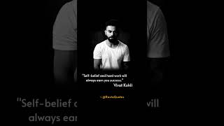 Self-belief and hard work will.. Virat Kohli quotes #shorts #youtubeshorts #viral #quotes #status