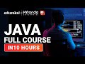 Java Full Course - 10 Hours | Java Full Course for Beginners | Java Tutorial for Beginners | Edureka